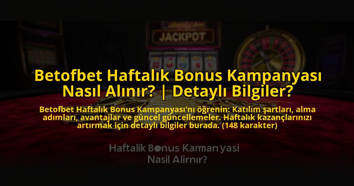 Betofbet-Haftalik-Bonus-Kampanyasi-Nasil-Alinir-Detayli-Bilgiler-overlay-1776017332.jpg